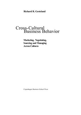 Гестеланд Ричард Р. Кросс-культурное поведение в бизнесе. Маркетинговые исследования, ведение переговоров, менеджмент в различных культурах