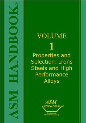 ASM Metals HandBook Vol. 1 - Properties and Selection: Irons Steels and High Performance Alloys