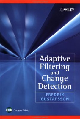 Gustafsson F. Adaptive Filtering and Change Detection