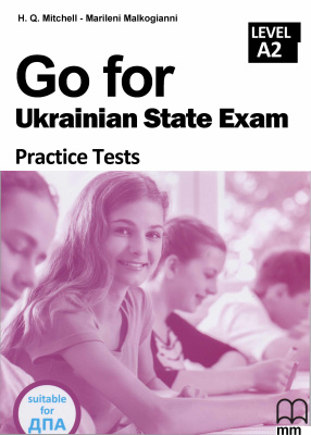 Mitchell H.Q., Malkogianni Marileni. ДПА 2017. Go for Ukrainian State Exam. Level А2