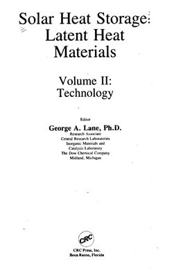 Lane G.A. Solar heat storage: Latent heat materials. Volume 2: Technology (Аккумулирование солнечной энергии: фазопереходные материалы.Том 2: Технология)