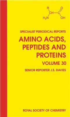 Amino Acids, Peptides, and Proteins. V. 30. A Review of the Literature Published during 1997. J.S. Davies (senior reporter) [A Specialist Periodical Report]