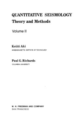 Аки К., Ричардс П. Количественная сейсмология: теории и методы Том 2