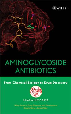 Arya D.P. (ed.) Aminoglycoside Antibiotics. From Chemical Biology to Drug Discovery