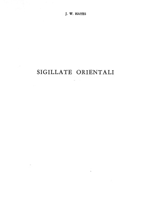 Hayes J.W. Sigillate Orientali (Краснолаковая керамика Восточного Средиземноморья - атлас керамических форм)