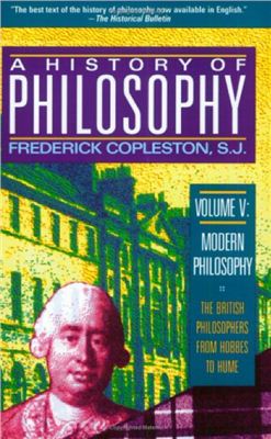 Copleston F. History of Philosophy. Volume 5: Modern Philosophy