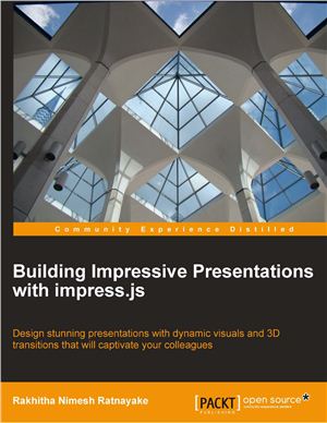 Ratnayake R.N. Building Impressive Presentations with impress.js