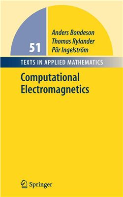 Bondeson A., Rylander T., Ingelstrom P. Computational Electromagnetics