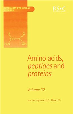 Amino Acids, Peptides, and Proteins. V. 32. A Review of the Literature Published during 1999. J.S. Davies (senior reporter) [A Specialist Periodical Report]