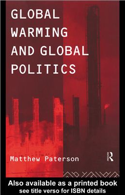 Paterson M. Global Warming and Global Politics