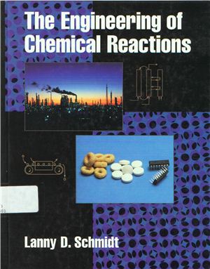 Schmidt L. The Engineering of Chemical Reactions