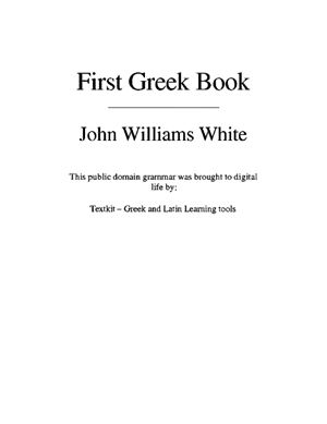Вайт Джон В. Первый учебник греческого языка (на английском языке)