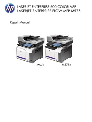 HP LaserJet Enterprise 500 color (flow) MFP M575 Printers. Service Manual