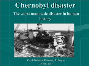 Презентация - Chernobyl disaster
