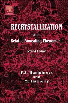 Recrystallization and Related Annealing Phenomena, Second Edition