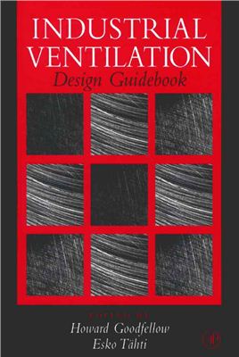 Goodfellow Howard. Industrial Ventilation Design Guidebook