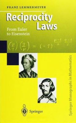Lemmermeyer F. Reciprocity Laws: From Euler to Eisenstein