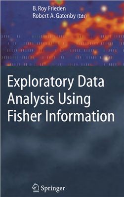 Frieden B.R, Gatenby R.A. (Eds) Exploratory Data Analysis Using Fisher Information