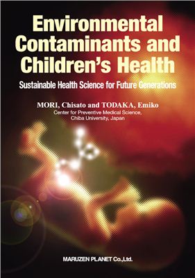 Mori C., Todaka E. Environmental Contaminants and Children’s Health