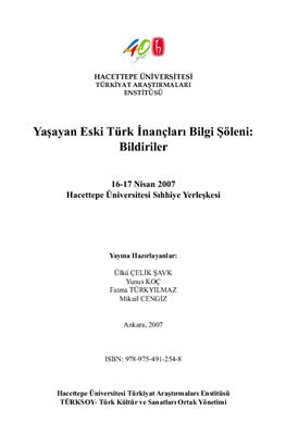 Çelik Şavk Ü., Koç Y., etc. (ed.) Yaşayan Eski Türk İnançları Bilgi Şöleni