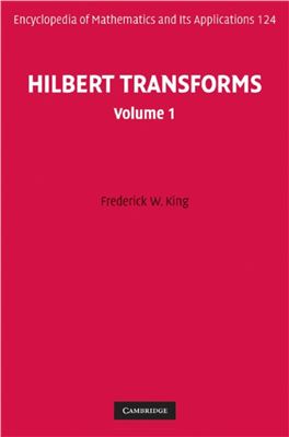 King F.W. Hilbert Transforms. Vol. 1