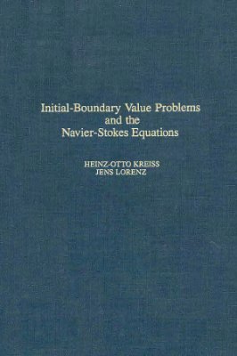 Kreiss H.-O., Lorentz J. Initial-boundary value problems and the Navier-Stokes equations