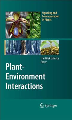 Baluška F. Plant-Environment Interactions From Sensory Plant Biology to Active Plant Behavior