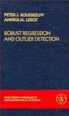 Rousseeuw P.J., Leroy A.M. Robust Regression and Outlier Detection