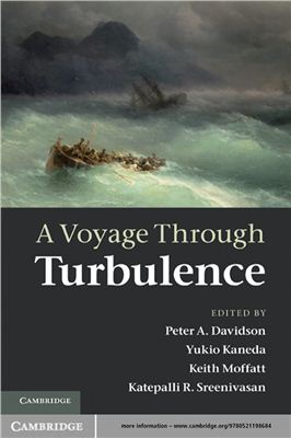 Davidson P.A., Kaneda Y., Moffatt K., Sreenivasan K.R. (editors) A Voyage Through Turbulence