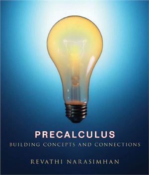 Narasimhan R. Precalculus: Building Concepts and Connections