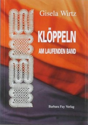 Wirtz G. Klöppeln am laufenden Band (Плетение на коклюшках)