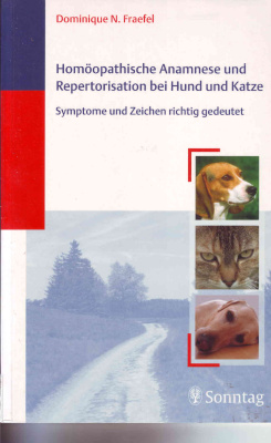 Fraefel D. Homöopathische Anamnese und Repertorisation bei Hund und Katze