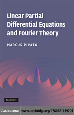 Pivato M. Linear Partial Differential Equations and Fourier Theory