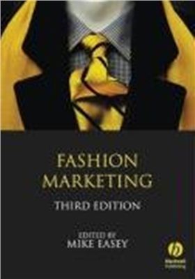 Mike Easey. Fashion Marketing (2009)