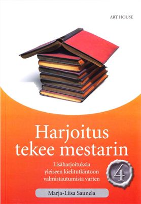 Saunela Marja-Liisa. Harjoitus tekee mestarin 4. Учебное пособие (упражнения для практики) - 4 выпуск