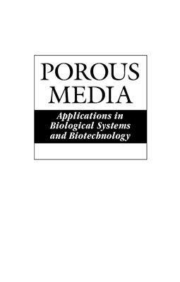 Kambiz Vafai (ред.) Porous media: applications in biological systems and biotechnology