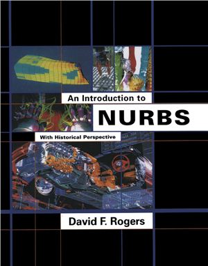 Rogers D.F. Introduction to NURBS. With Historical Perspective
