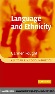 Fought Carmen. Language and Ethnicity Key Topics in Sociolinguistics