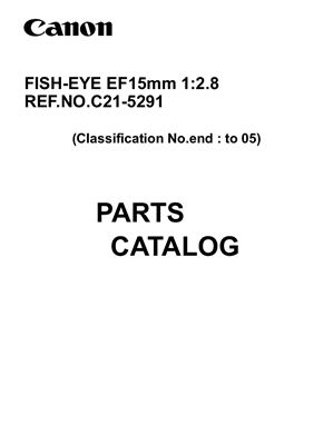 Объектив Canon FISH-EYE EF 15mm 1: 2.8 Каталог Деталей (C21-5291)