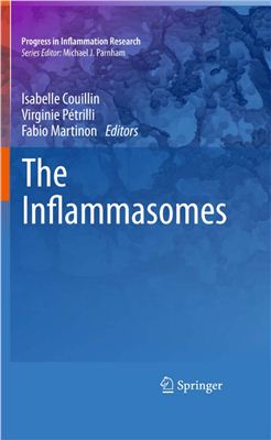 Couillin, Isabelle; P?trilli, Virginie; Martinon, Fabio (Eds.). The Inflammasomes (Progress in Inflammation Research)(2011)