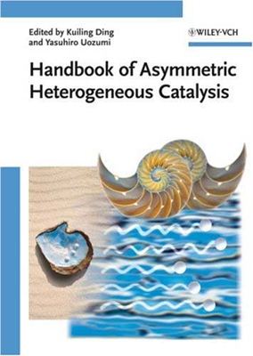 Ding K., Uozumi Y. (eds.) Handbook of Asymmetric Heterogeneous Catalysis