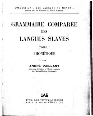 Vaillant A. Grammaire comparée des langues slaves (Phonétique, tome I)