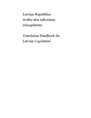 Tulko?anas un terminolo?ijas centrs. (red.) Translation Handbook for Latvian Legislation