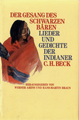 Arens W., Braun H.-M. Der Gesang des Schwarzen Bären. Lieder und Gedichte der Indianer