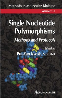 Kwok Pui-Yan (Ed.) Single Nucleotide Polymorphisms: Methods and Protocols