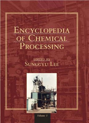 Lee S. (ed.) Encyclopedia of Chemical Processing. Vol. 1-5