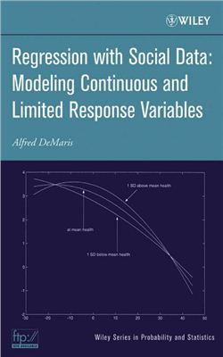 Alfred DeMaris - Regression with Social Data, Modeling Continuous and Limited Response Variables