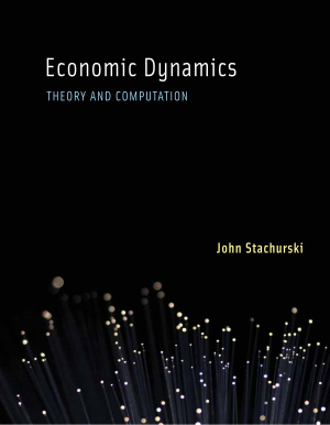 Stachurskii John. Economic Dynamics Theory and Computation