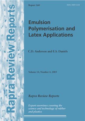Anderson C.D., Daniels E.S. Emulsion Polymerisation and Latex Applications (Rapra Review Reports) (v. 14, No. 4)