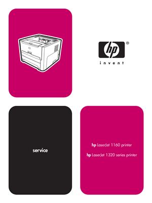 HP LaserJet 1160 printer and HP LaserJet 1320 Series printer. Service Manual